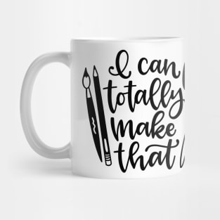 I can totally make that crafty person design Mug